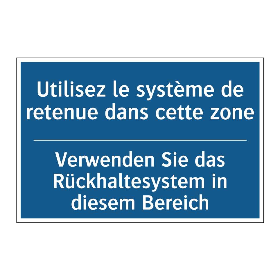 Verwenden Sie das Rückhaltesystem /.../ - Utilisez le système de retenue /.../