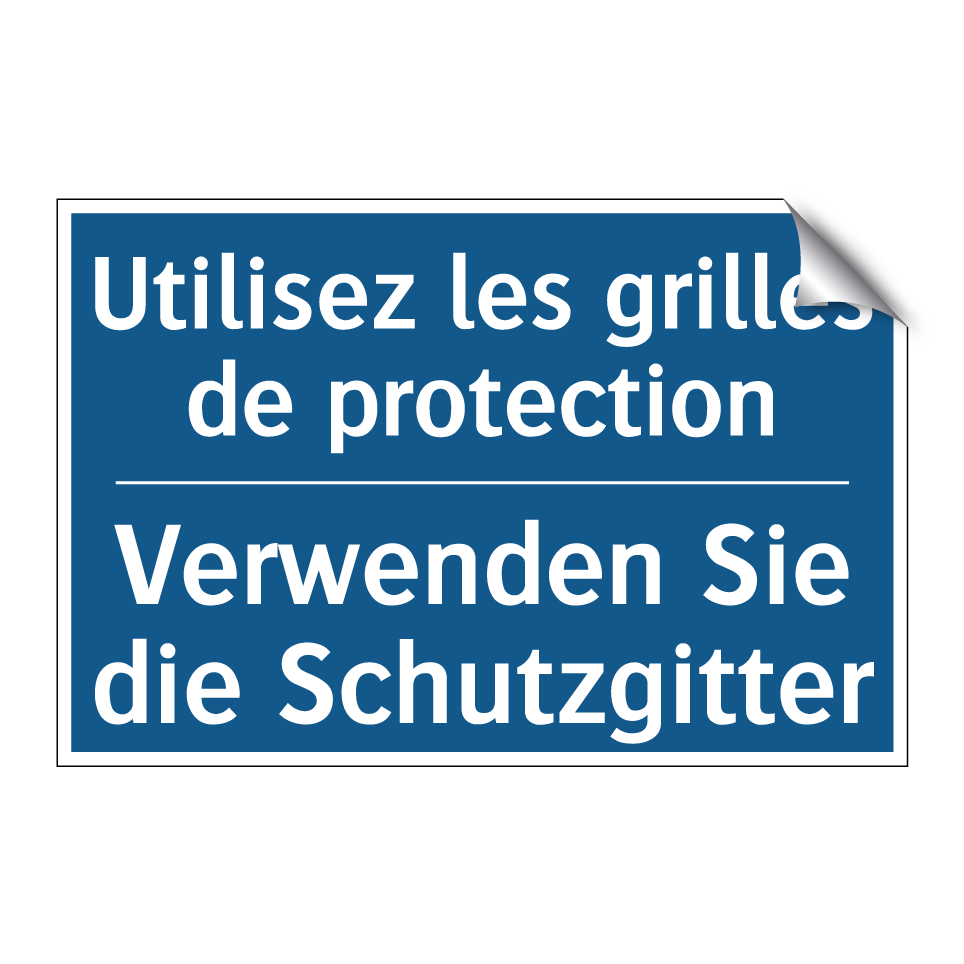 Verwenden Sie die Schutzgitter - Utilisez les grilles de protection /.../
