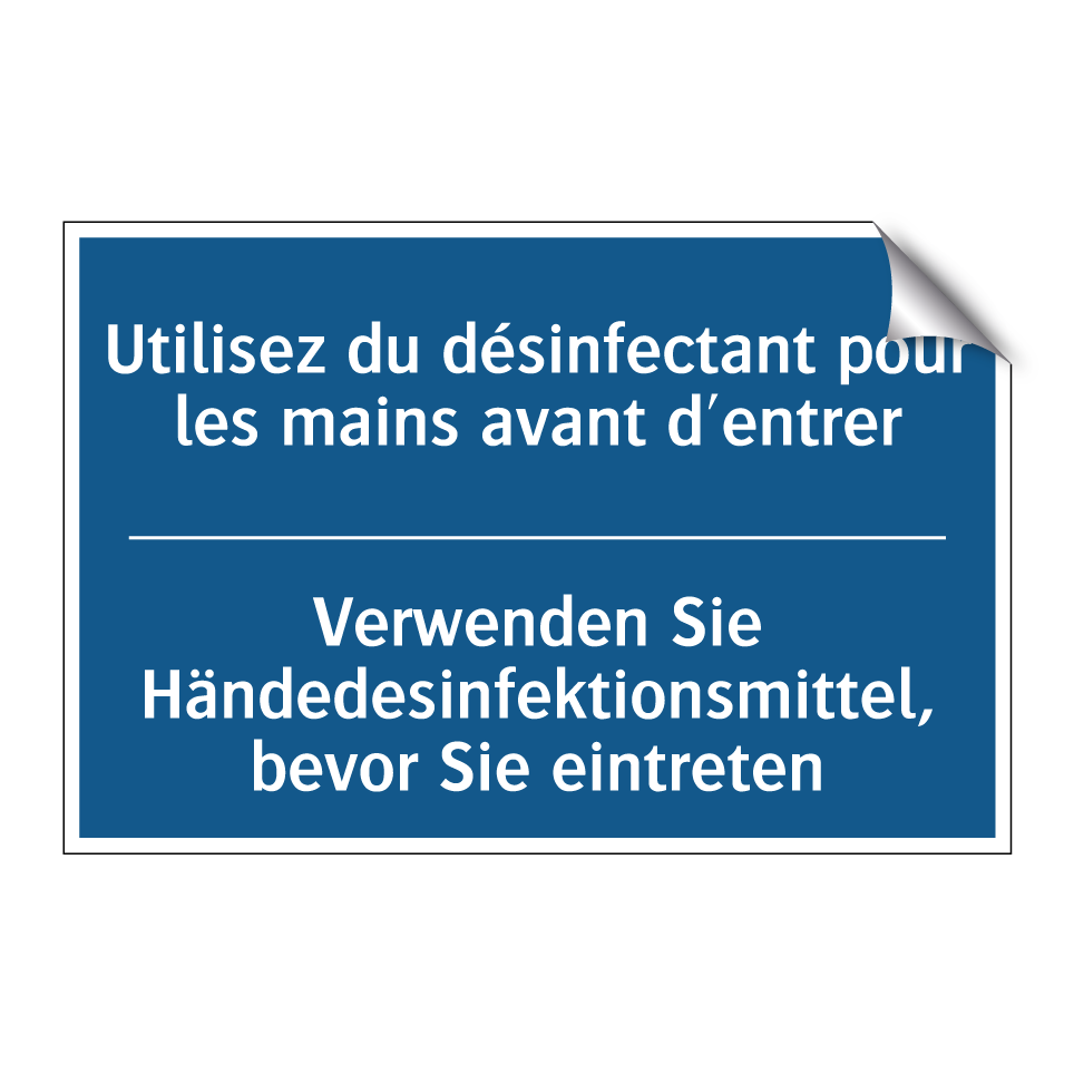 Verwenden Sie Händedesinfektionsmittel, /.../ - Utilisez du désinfectant pour /.../