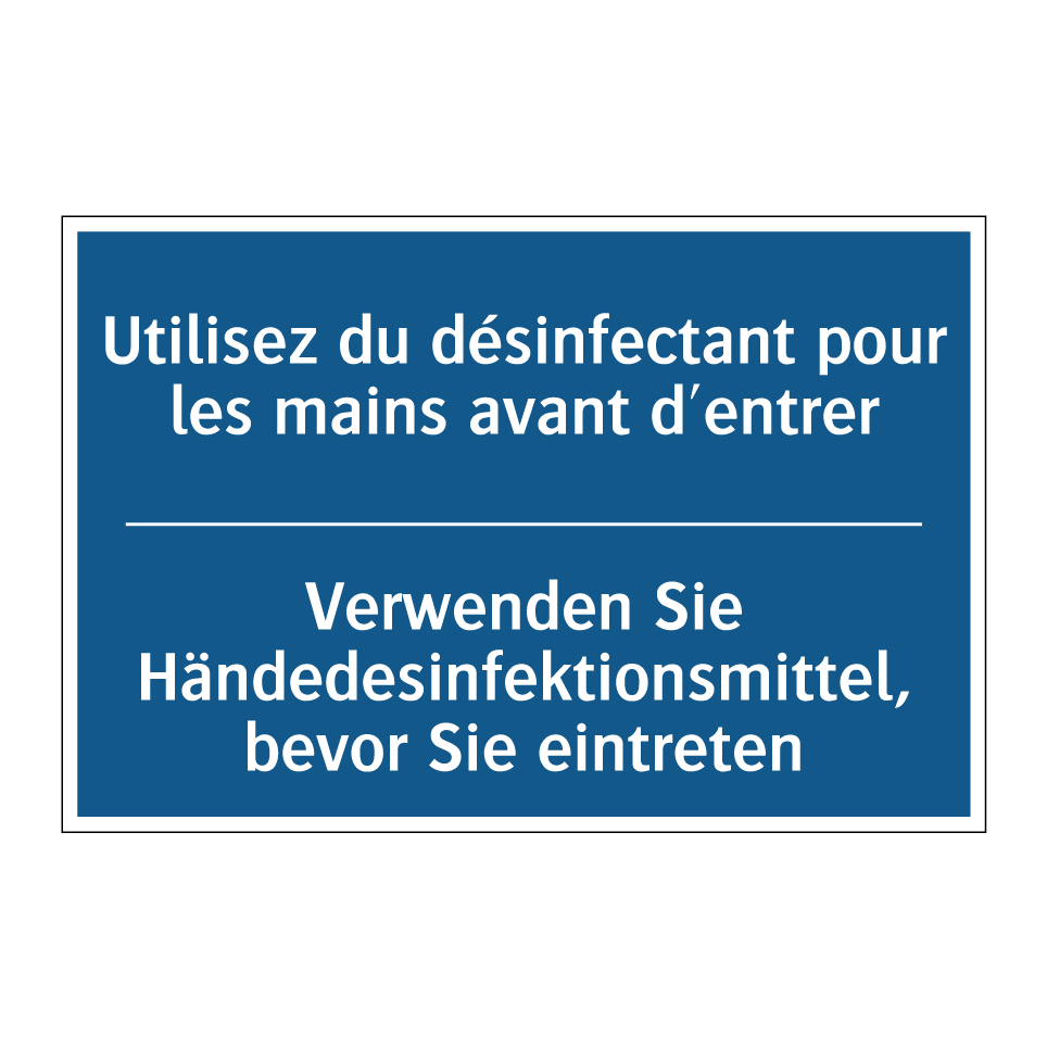 Verwenden Sie Händedesinfektionsmittel, /.../ - Utilisez du désinfectant pour /.../