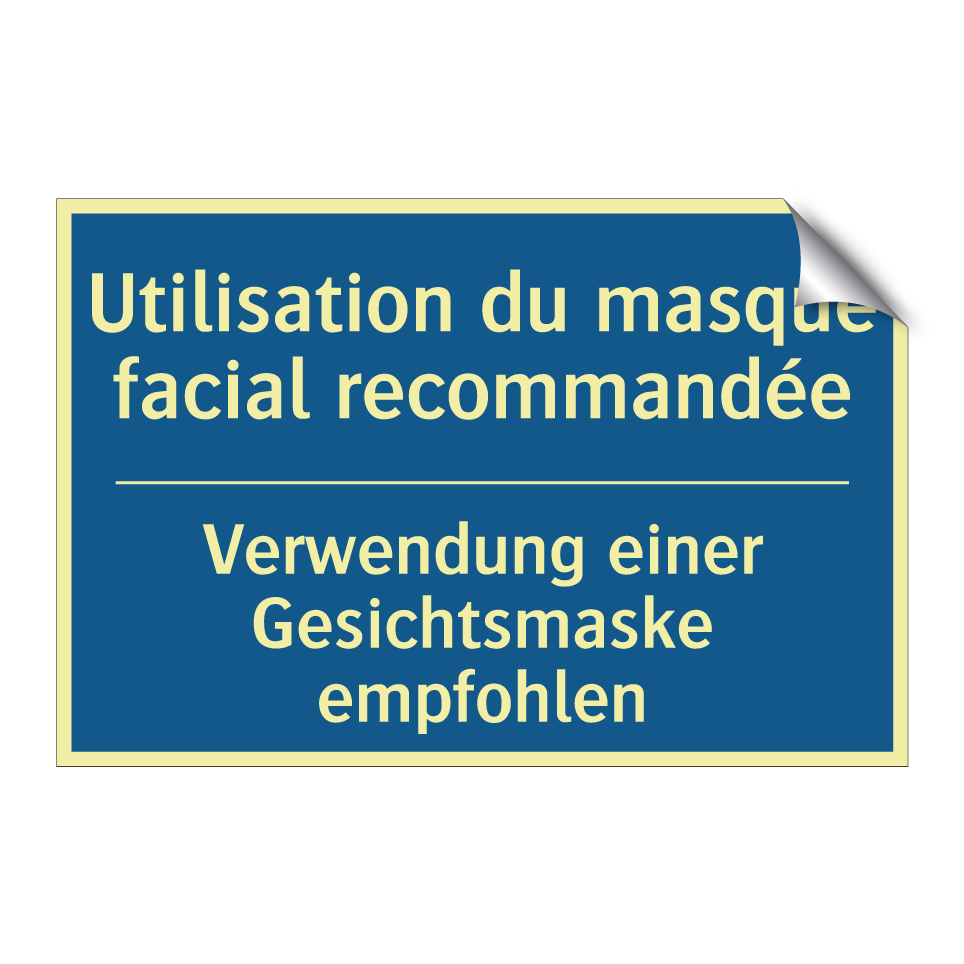 Verwendung einer Gesichtsmaske /.../ - Utilisation du masque facial recommandée /.../