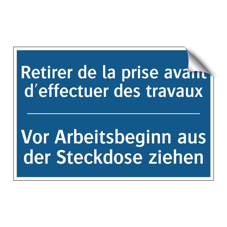 Vor Arbeitsbeginn aus der Steckdose /.../ - Retirer de la prise avant d'effectuer /.../