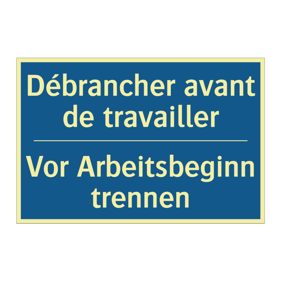 Vor Arbeitsbeginn trennen - Débrancher avant de travailler