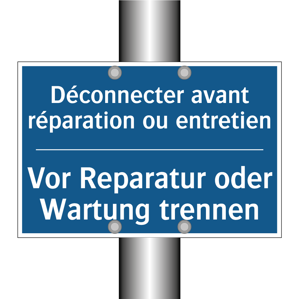 Vor Reparatur oder Wartung trennen /.../ - Déconnecter avant réparation ou /.../