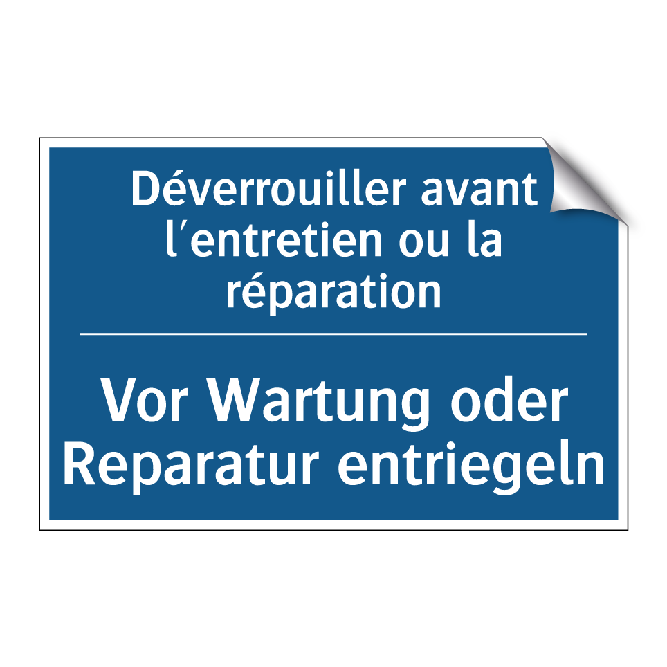 Vor Wartung oder Reparatur entriegeln /.../ - Déverrouiller avant l'entretien /.../