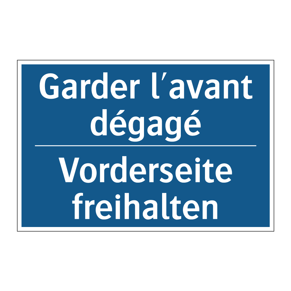 Vorderseite freihalten - Garder l'avant dégagé