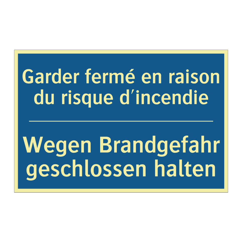 Wegen Brandgefahr geschlossen /.../ - Garder fermé en raison du risque /.../