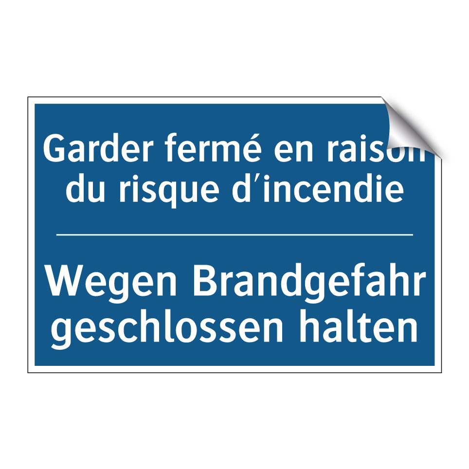 Wegen Brandgefahr geschlossen /.../ - Garder fermé en raison du risque /.../