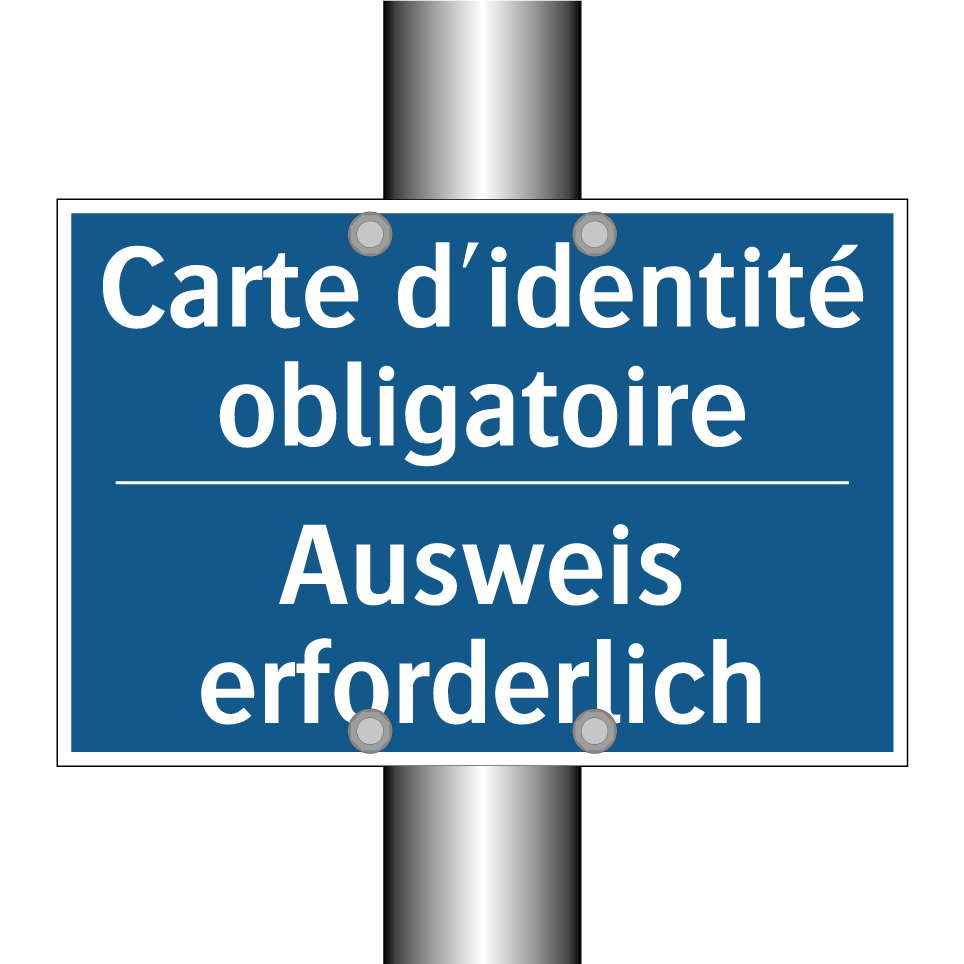 Ausweis erforderlich - Carte d'identité obligatoire