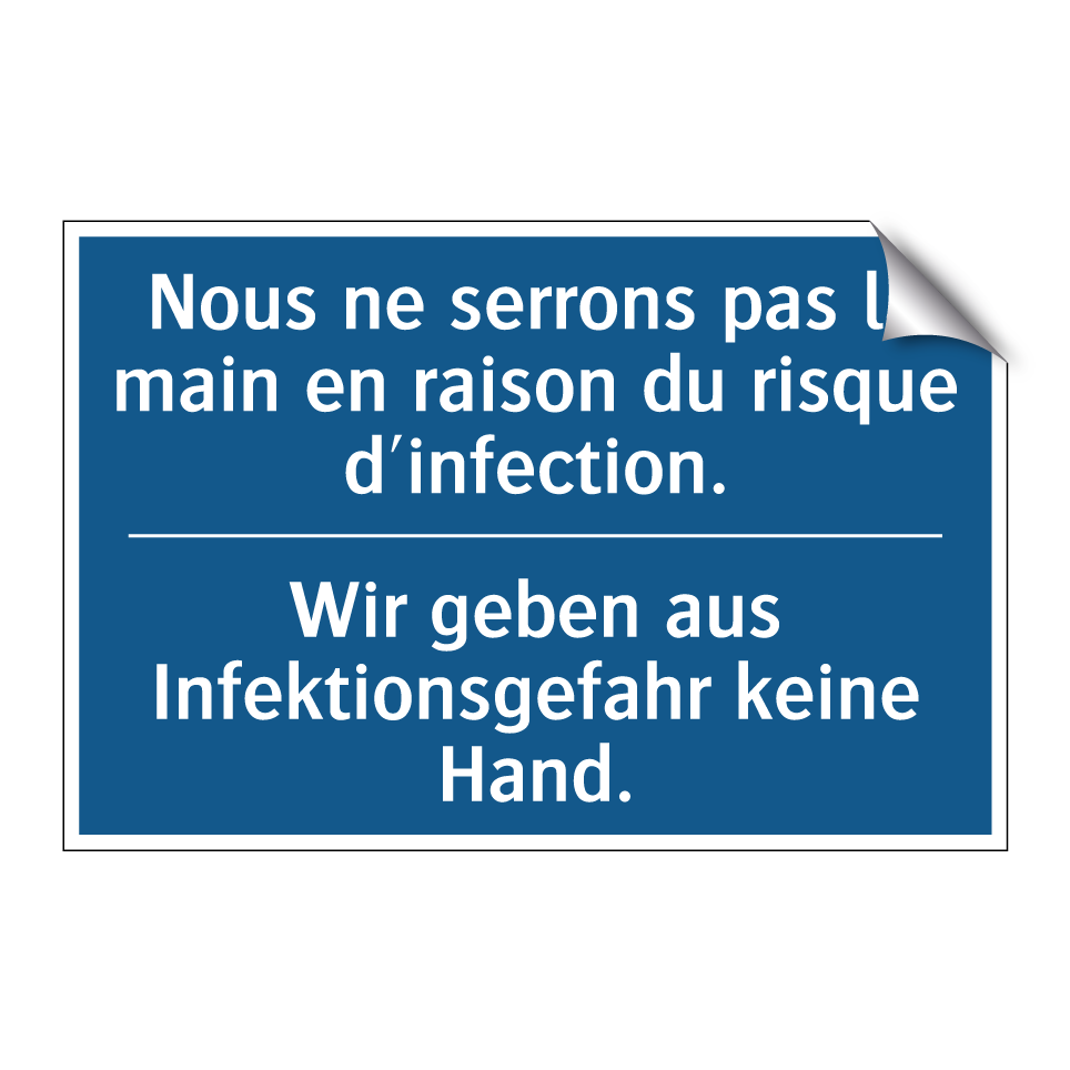Wir geben aus Infektionsgefahr /.../ - Nous ne serrons pas la main en /.../