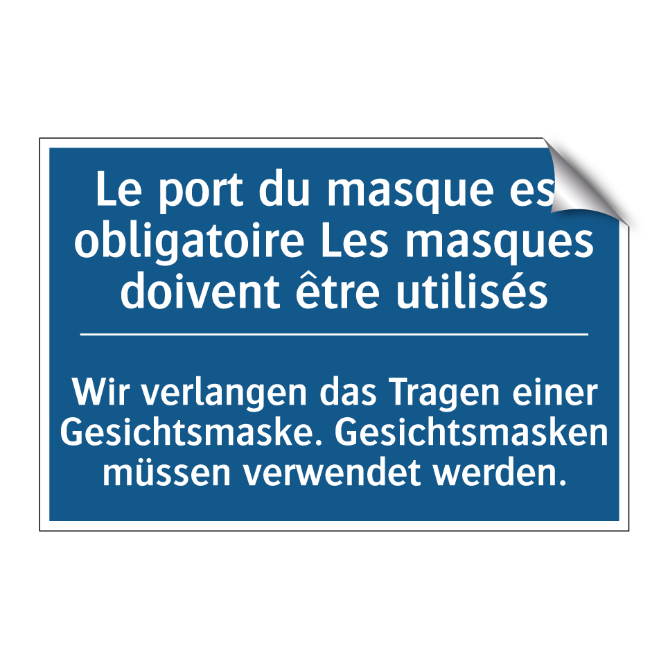 Wir verlangen das Tragen einer /.../ - Le port du masque est obligatoire /.../
