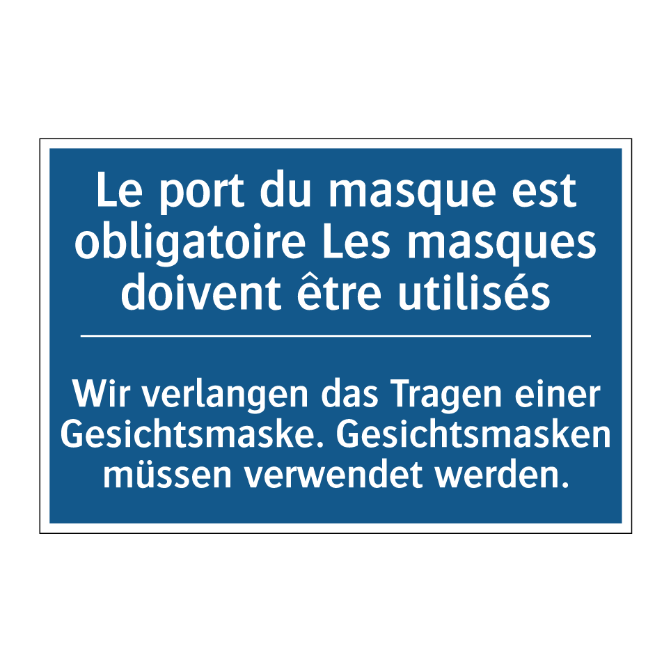 Wir verlangen das Tragen einer /.../ - Le port du masque est obligatoire /.../