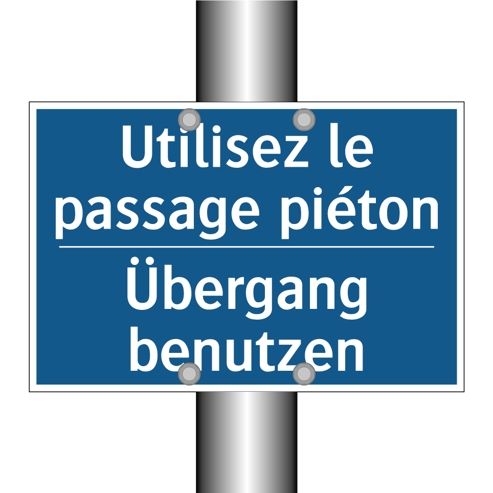 Übergang benutzen - Utilisez le passage piéton