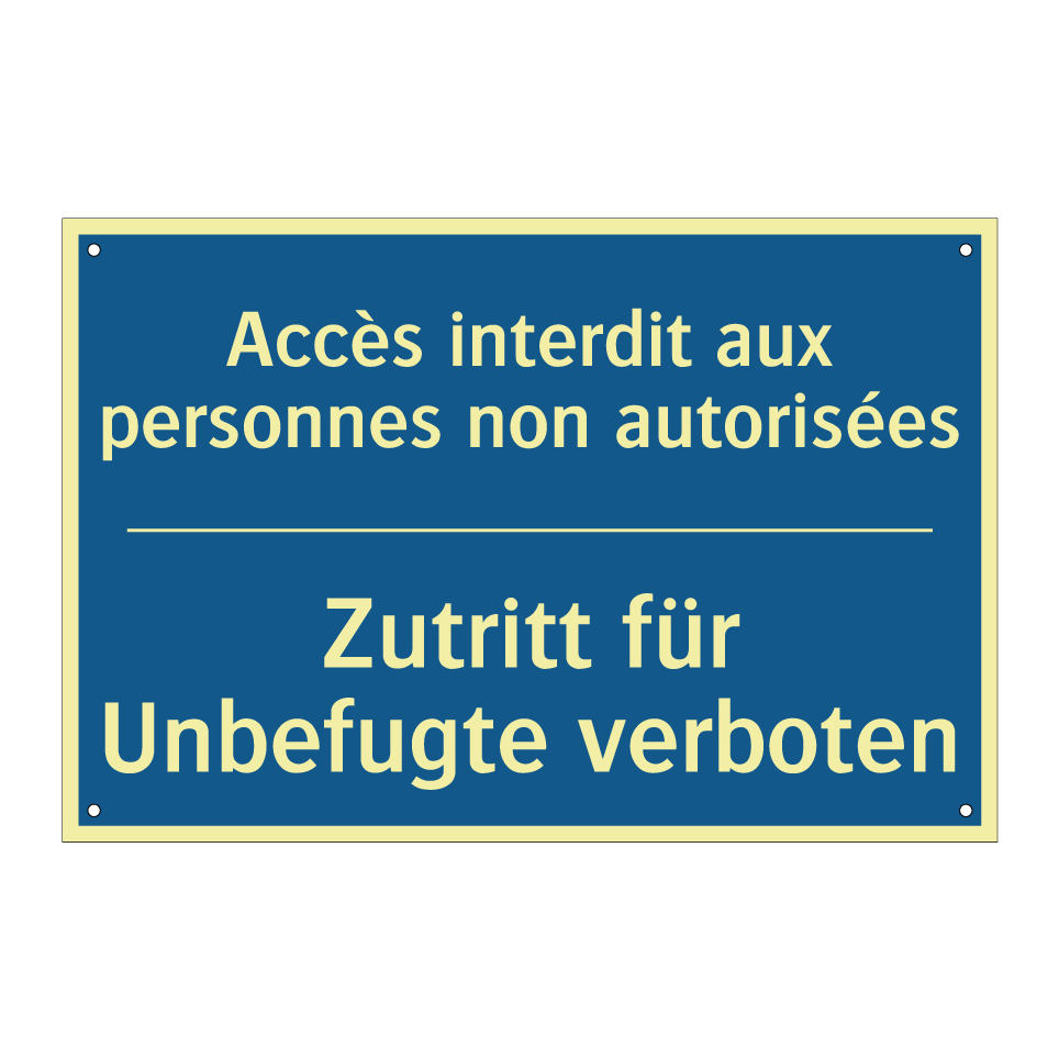 Zutritt für Unbefugte verboten - Accès interdit aux personnes non /.../