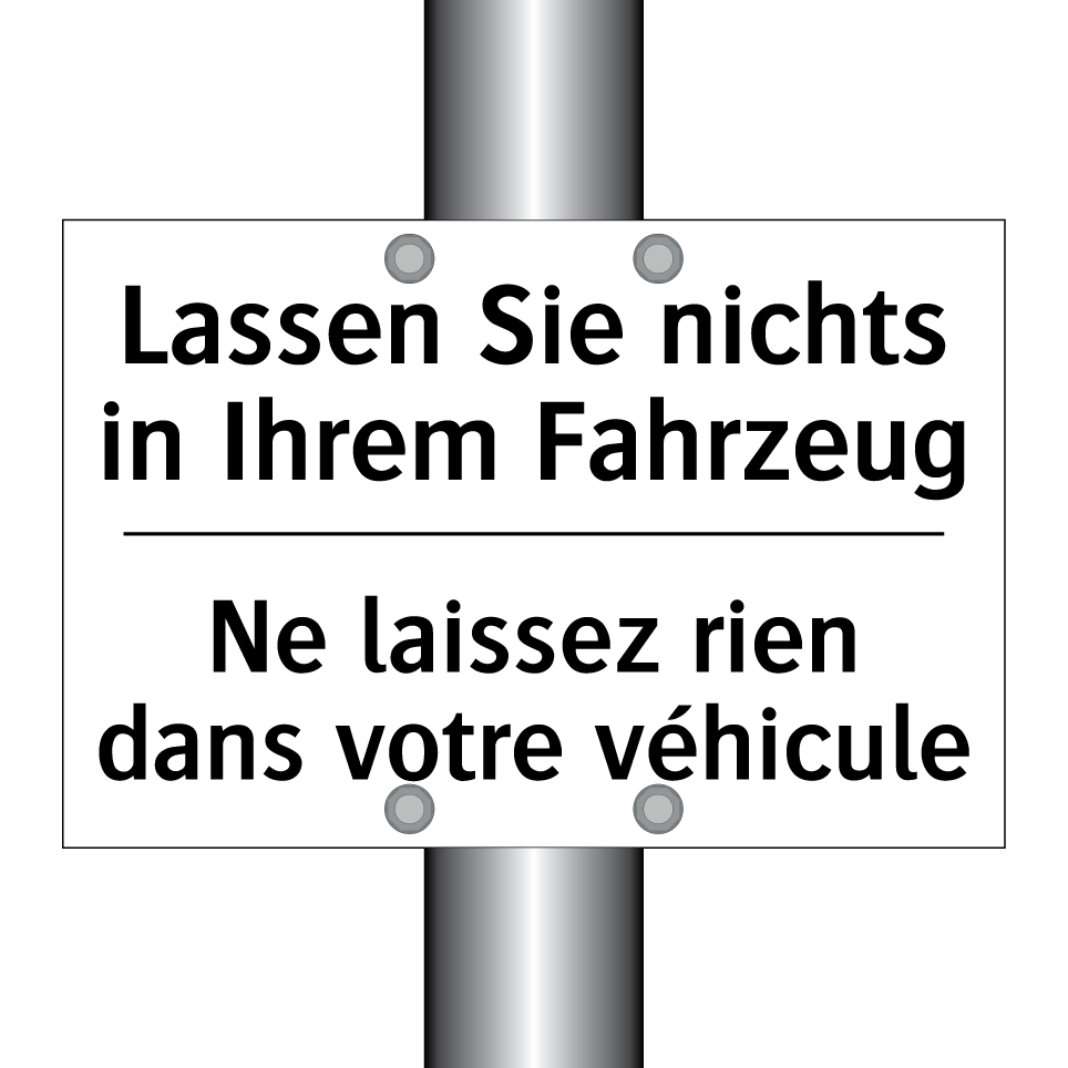 Lassen Sie nichts in Ihrem Fahrzeug /.../ - Ne laissez rien dans votre véhicule /.../
