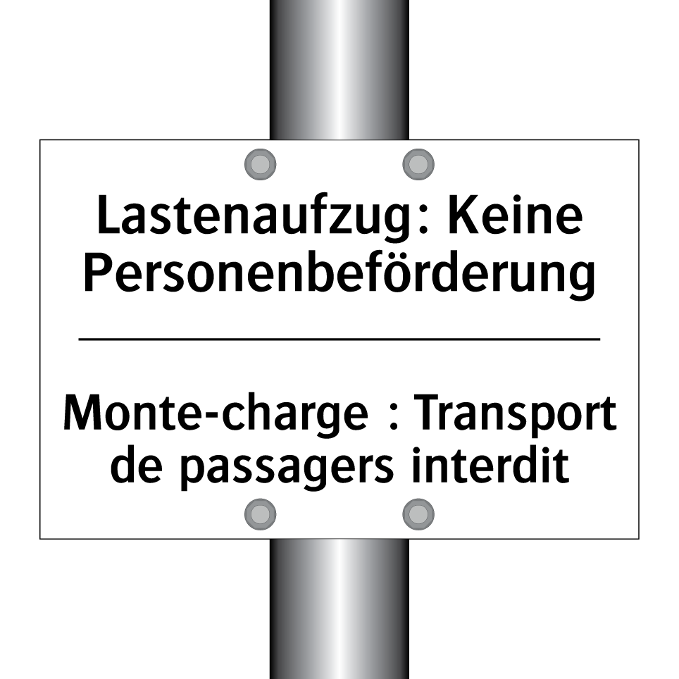 Lastenaufzug: Keine Personenbeförderung /.../ - Monte-charge : Transport de passagers /.../