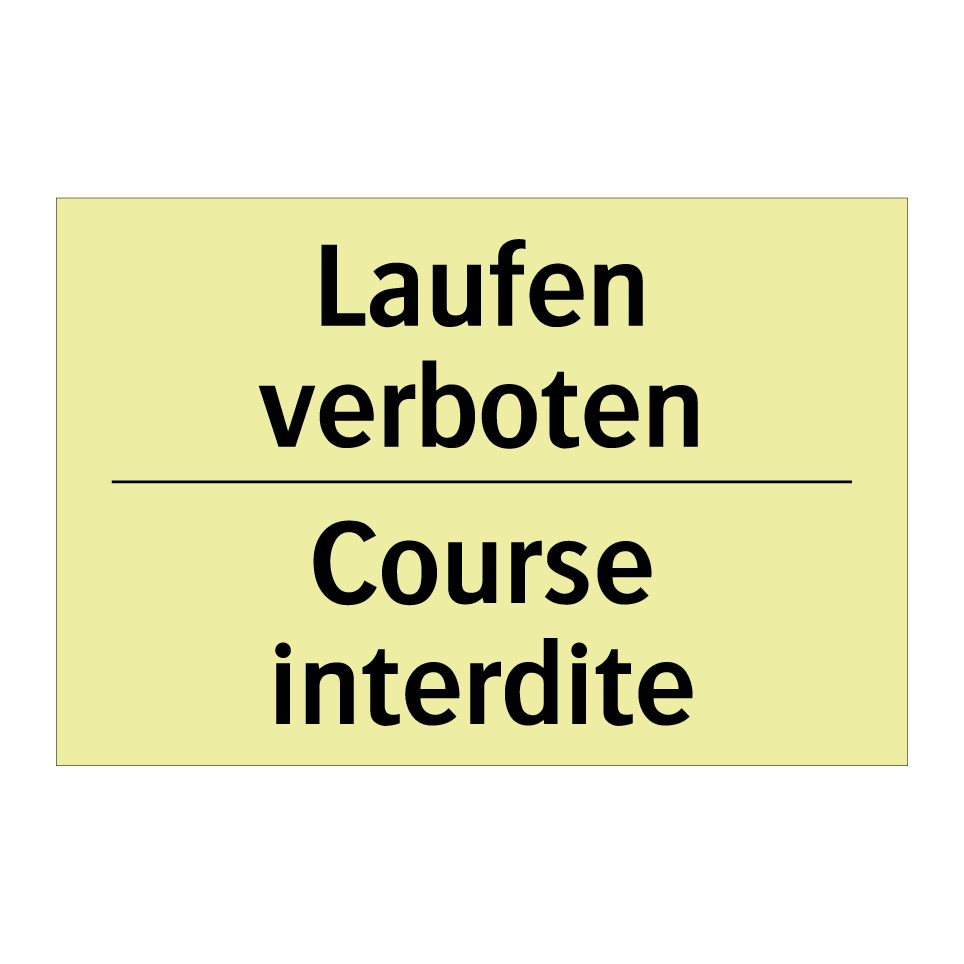Laufen verboten - Course interdite
