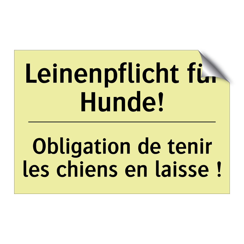 Leinenpflicht für Hunde! - Obligation de tenir les chiens /.../