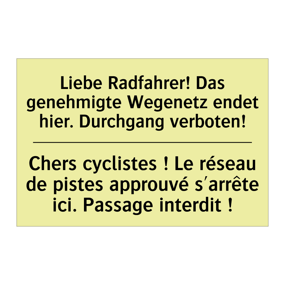 Liebe Radfahrer! Das genehmigte /.../ - Chers cyclistes ! Le réseau de /.../
