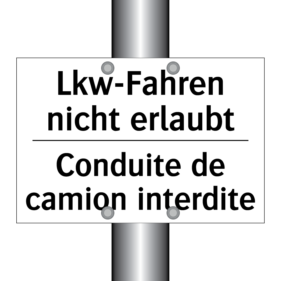 Lkw-Fahren nicht erlaubt - Conduite de camion interdite
