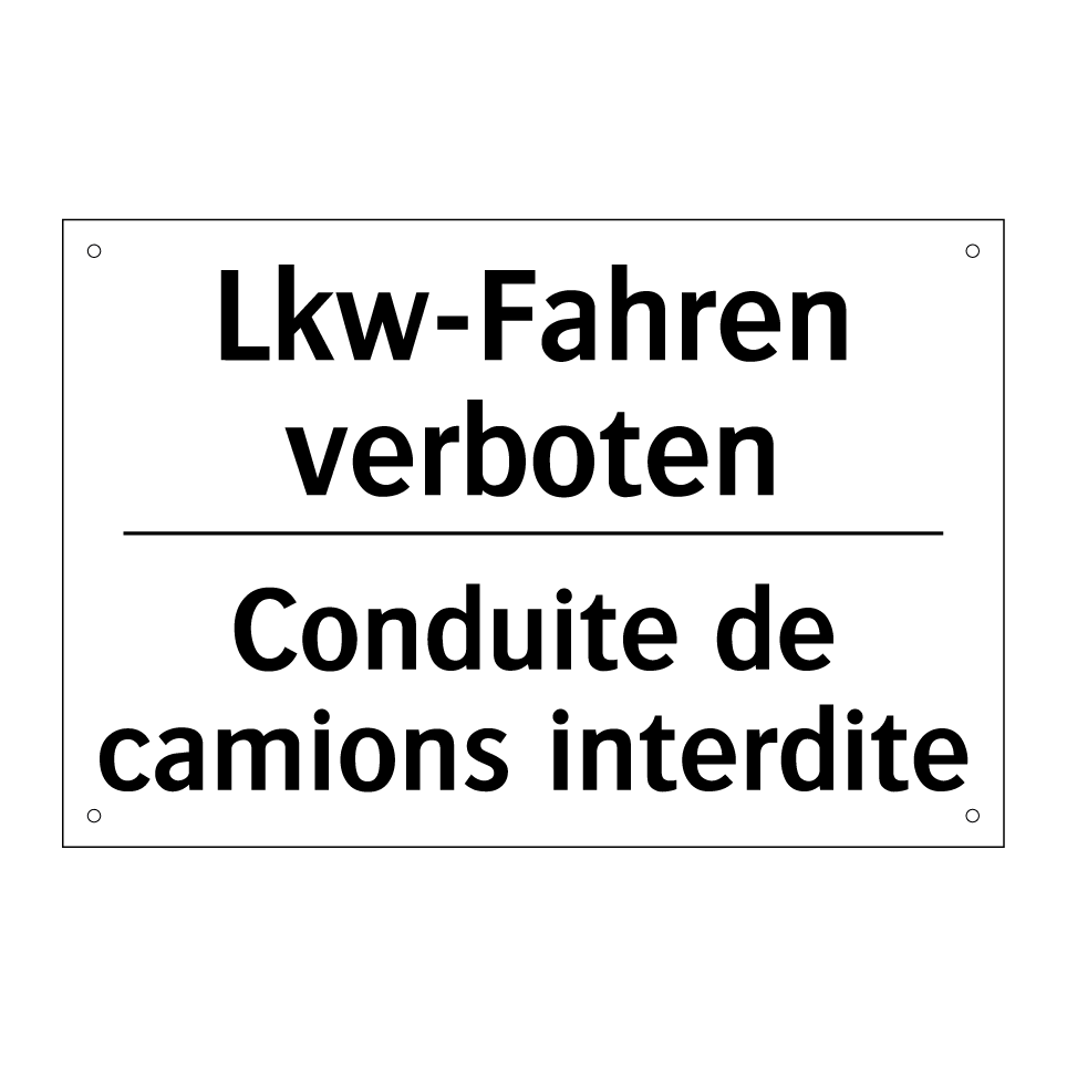 Lkw-Fahren verboten - Conduite de camions interdite