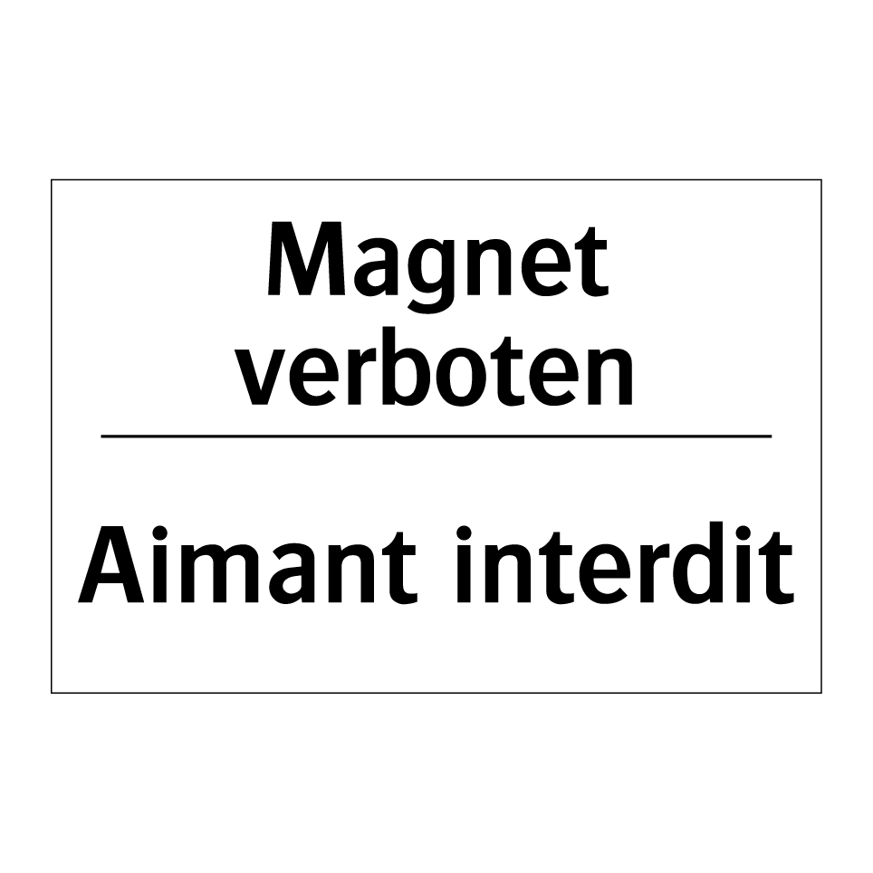 Magnet verboten - Aimant interdit