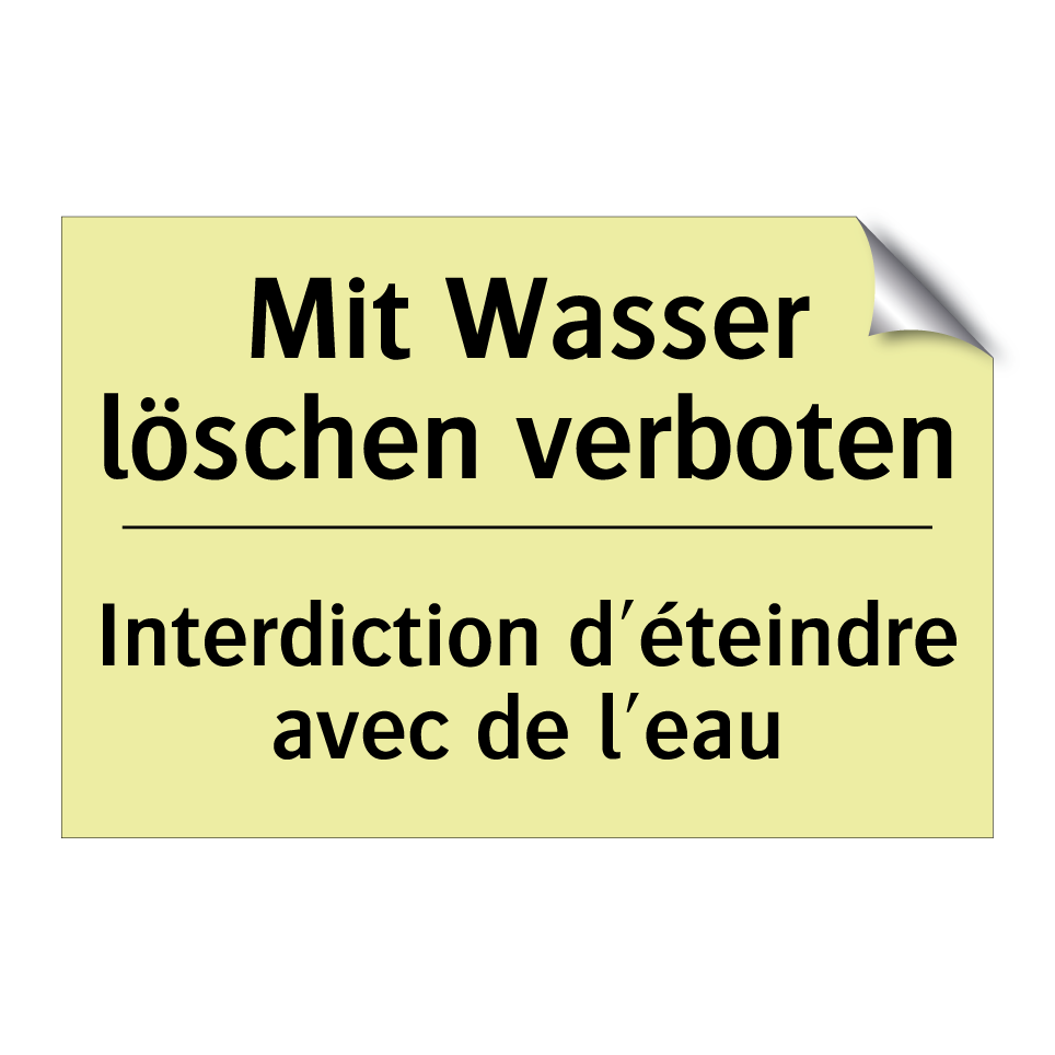 Mit Wasser löschen verboten - Interdiction d'éteindre avec de /.../