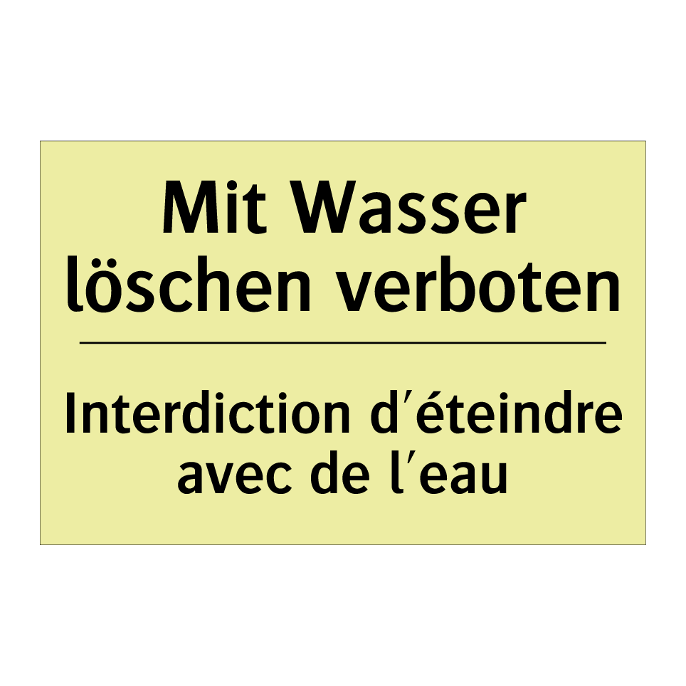 Mit Wasser löschen verboten - Interdiction d'éteindre avec de /.../