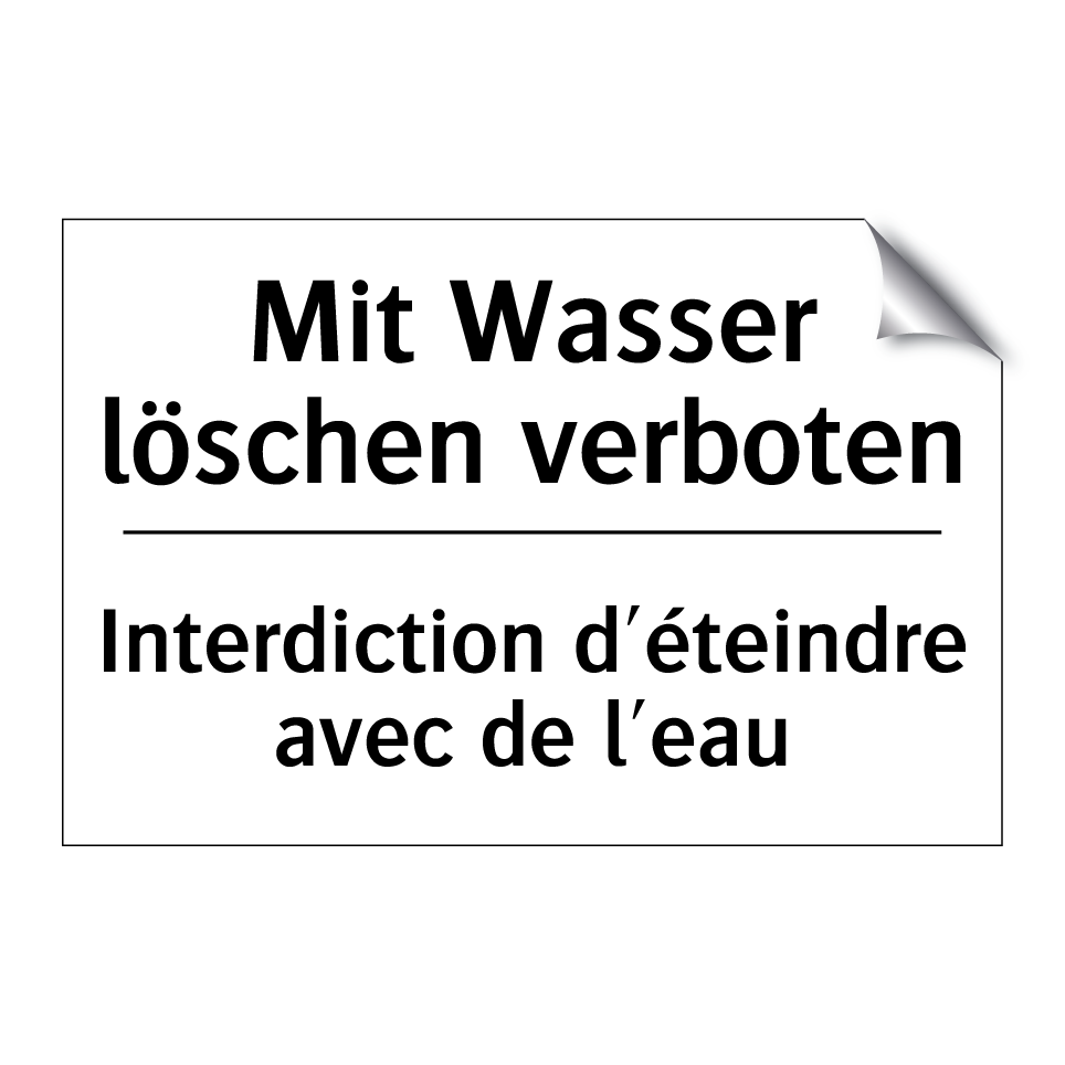Mit Wasser löschen verboten - Interdiction d'éteindre avec de /.../