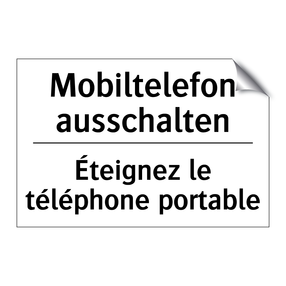 Mobiltelefon ausschalten - Éteignez le téléphone portable