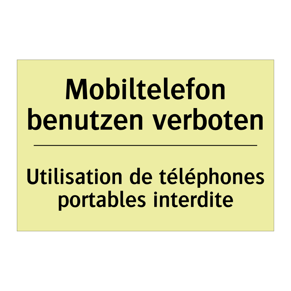 Mobiltelefon benutzen verboten - Utilisation de téléphones portables /.../