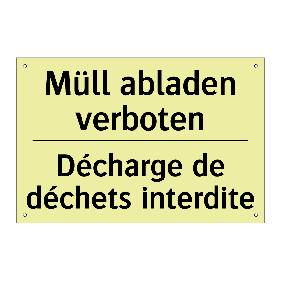 Müll abladen verboten - Décharge de déchets interdite