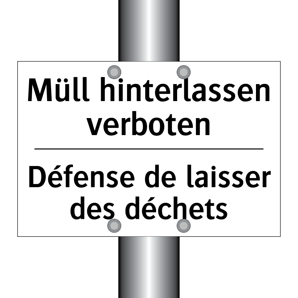 Müll hinterlassen verboten - Défense de laisser des déchets