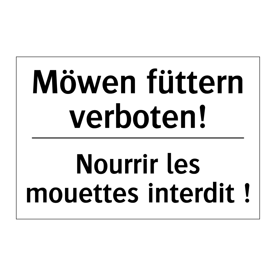 Möwen füttern verboten! - Nourrir les mouettes interdit /.../