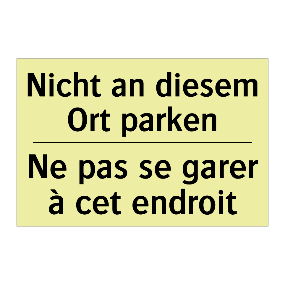 Nicht an diesem Ort parken - Ne pas se garer à cet endroit