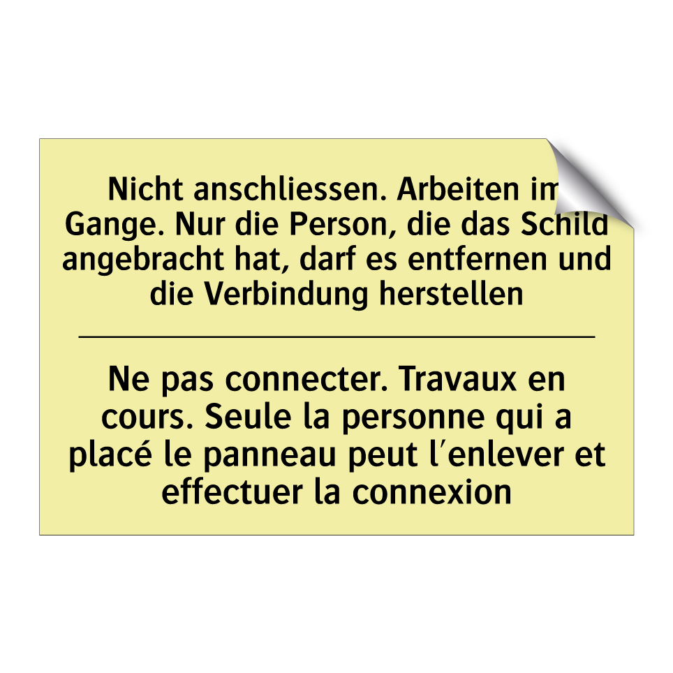 Nicht anschliessen. Arbeiten im /.../ - Ne pas connecter. Travaux en cours. /.../