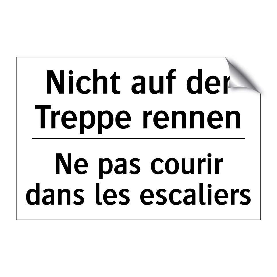 Nicht auf der Treppe rennen - Ne pas courir dans les escaliers /.../