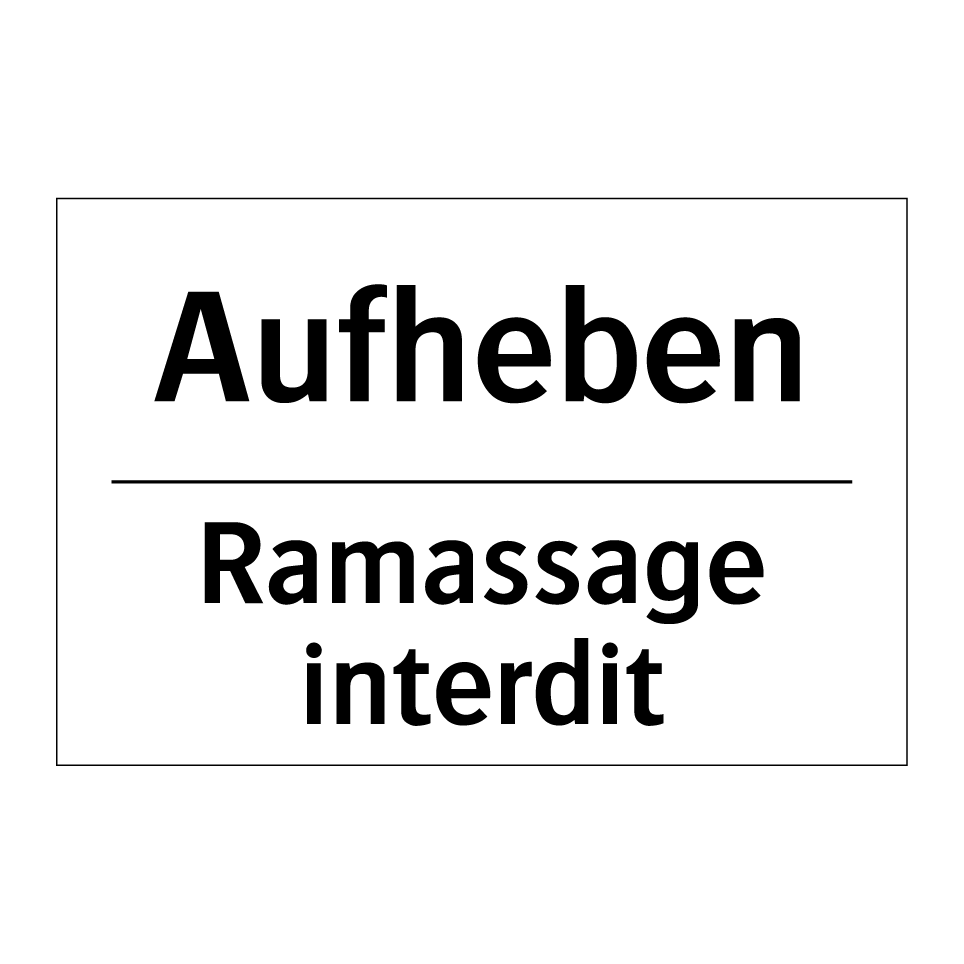 Aufheben - Ramassage interdit