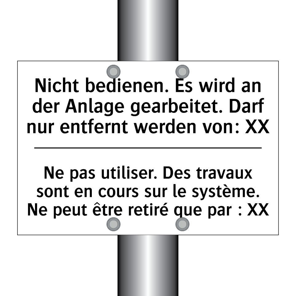 Nicht bedienen. Es wird an der /.../ - Ne pas utiliser. Des travaux sont /.../