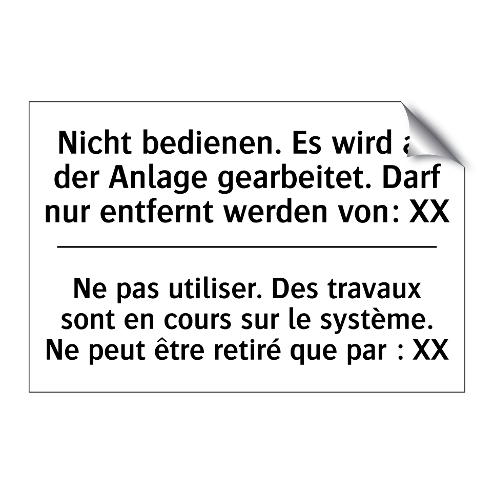Nicht bedienen. Es wird an der /.../ - Ne pas utiliser. Des travaux sont /.../