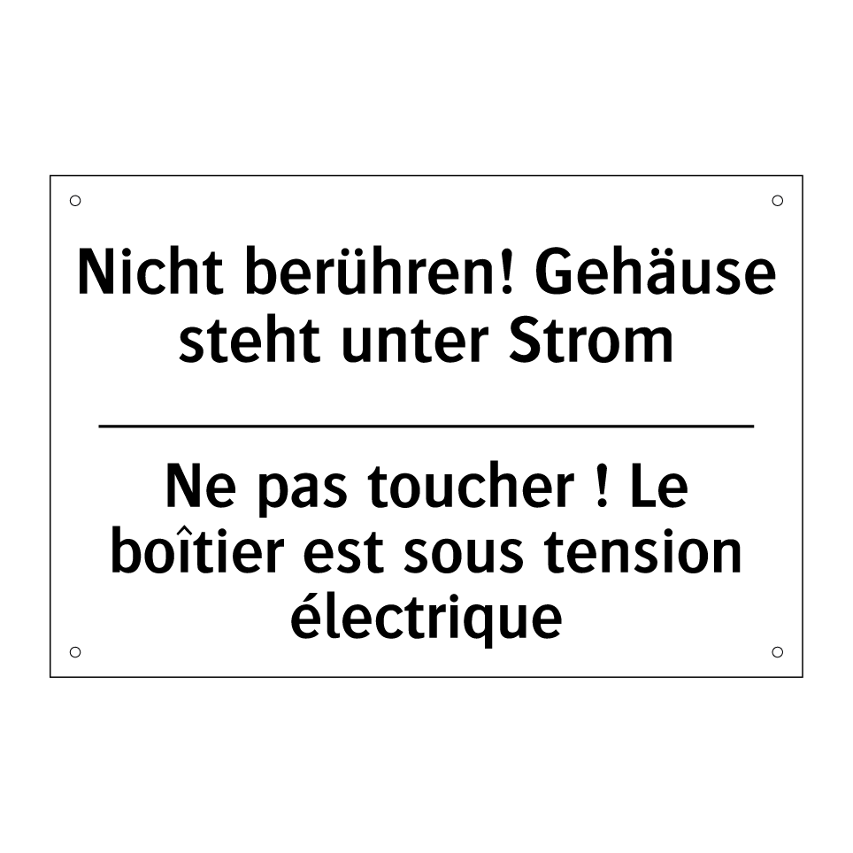 Nicht berühren! Gehäuse steht /.../ - Ne pas toucher ! Le boîtier est /.../