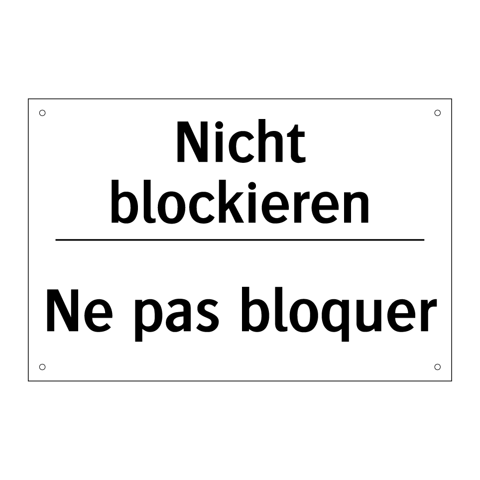 Nicht blockieren - Ne pas bloquer