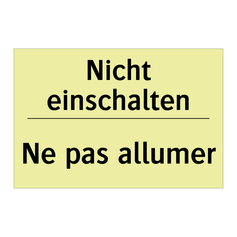 Nicht einschalten - Ne pas allumer