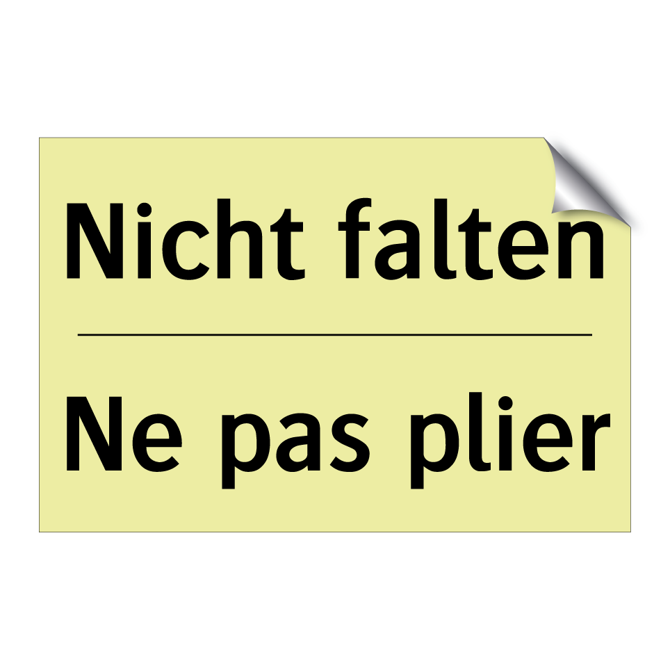 Nicht falten - Ne pas plier