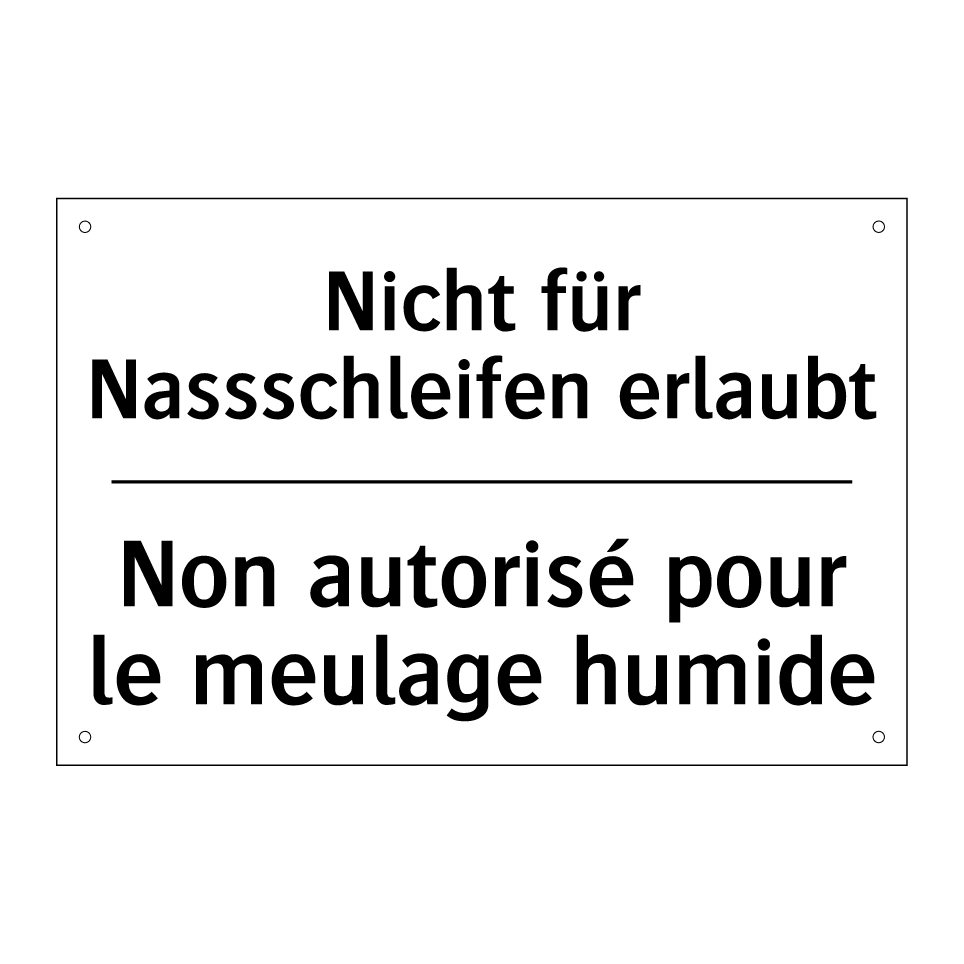 Nicht für Nassschleifen erlaubt /.../ - Non autorisé pour le meulage humide /.../