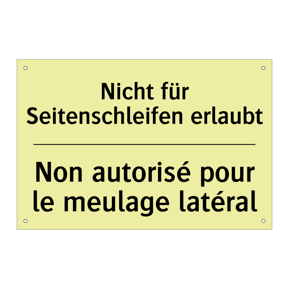 Nicht für Seitenschleifen erlaubt /.../ - Non autorisé pour le meulage latéral /.../