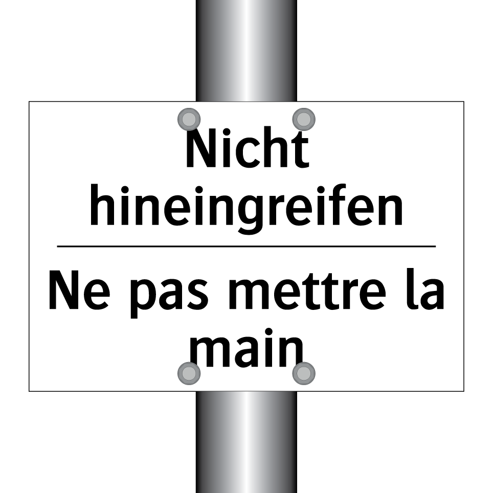 Nicht hineingreifen - Ne pas mettre la main