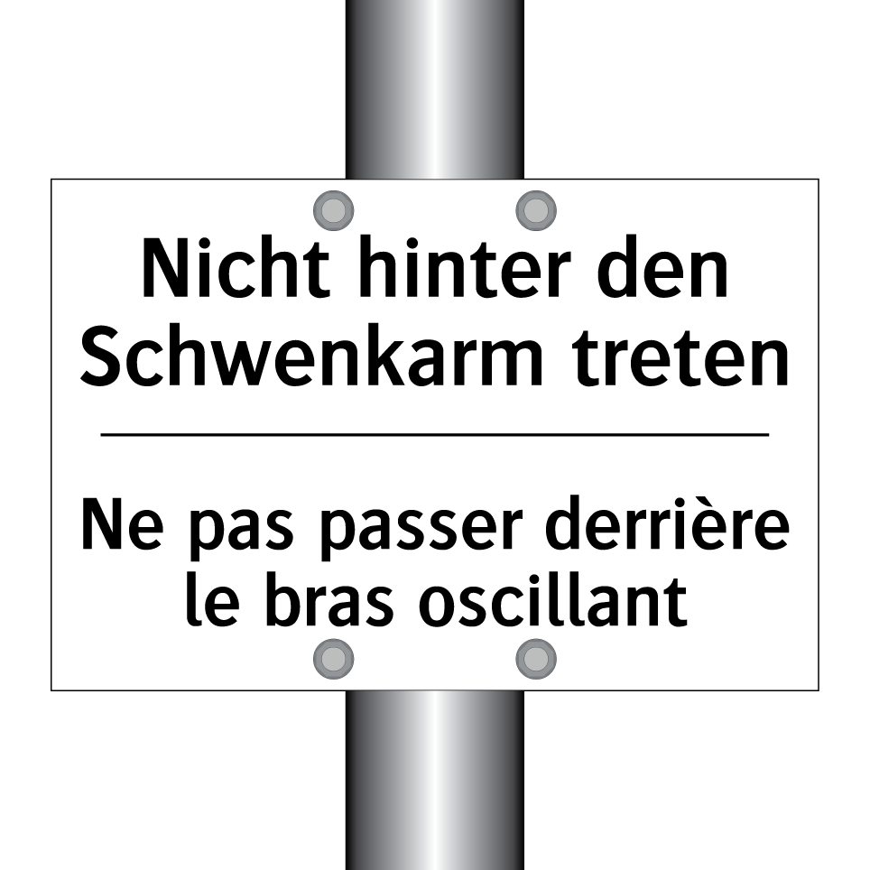 Nicht hinter den Schwenkarm treten /.../ - Ne pas passer derrière le bras /.../