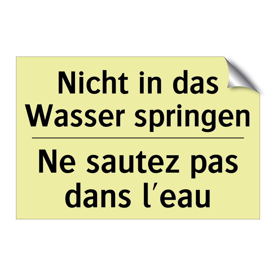 Nicht in das Wasser springen - Ne sautez pas dans l'eau