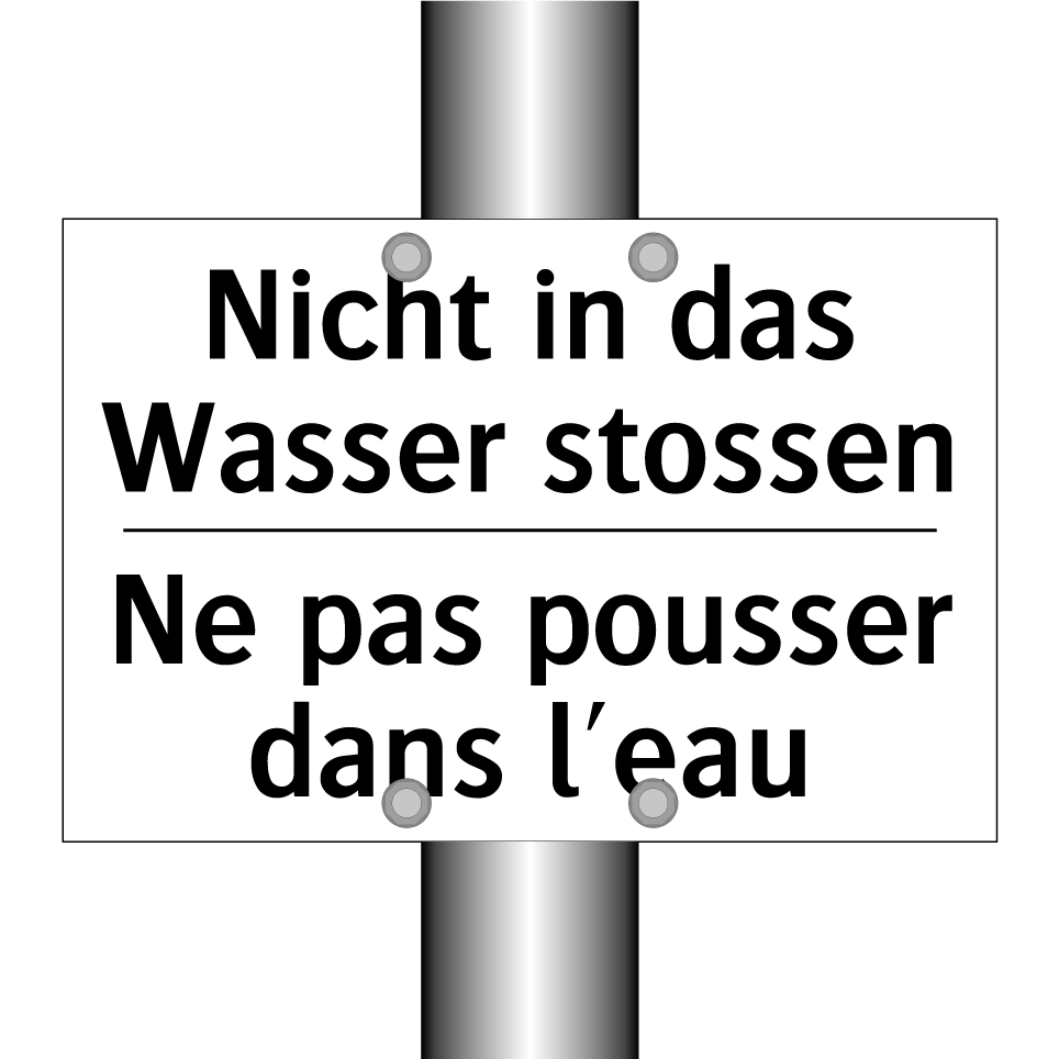 Nicht in das Wasser stossen - Ne pas pousser dans l'eau